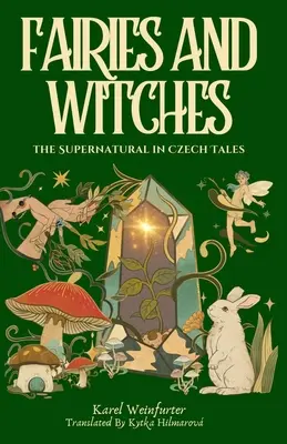 Hadas y brujas: Cuentos y misterios de lo sobrenatural - Fairies and Witches: Fairytales and Mysteries of the Supernatural