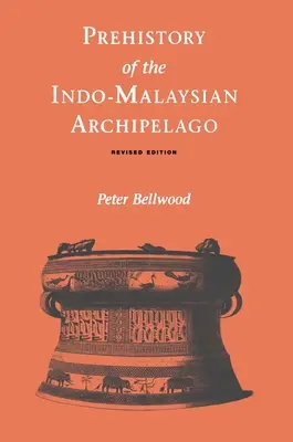 Prehistoria del archipiélago indo-malayo - Prehistory of the Indo-Malaysian Archipelago