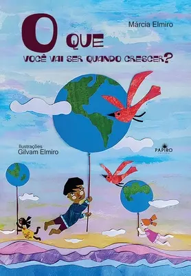 ¿Qué serás cuando crezcas? - O que voc vai ser quando crescer?