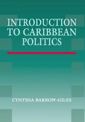 Introducción a la política caribeña: Texto y lecturas - Introduction to Caribbean Politics: Text and Readings