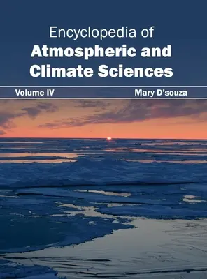 Enciclopedia de ciencias atmosféricas y climáticas: Volumen IV - Encyclopedia of Atmospheric and Climate Sciences: Volume IV