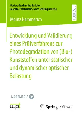 Desarrollo y validación de un método de ensayo para la fotodegradación de (bio)plásticos bajo carga óptica estática y dinámica - Entwicklung Und Validierung Eines Prfverfahrens Zur Photodegradation Von (Bio-)Kunststoffen Unter Statischer Und Dynamischer Optischer Belastung