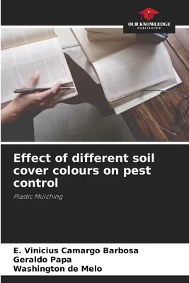 Efecto de distintos colores de la cubierta del suelo en el control de plagas - Effect of different soil cover colours on pest control