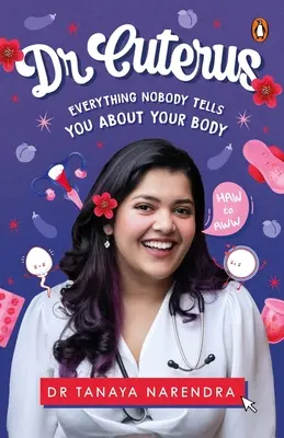 Dr. Cuterus: Todo lo que nadie te dice sobre tu cuerpo - Dr. Cuterus: Everything Nobody Tells You about Your Body
