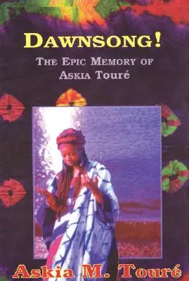 Dawnsong!: La memoria épica de Askia Toure - Dawnsong!: The Epic Memory of Askia Toure