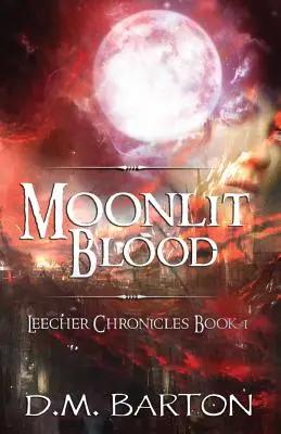 Sangre iluminada por la luna - Moonlit Blood