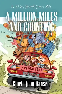 Un millón de millas y contando: Una historia detrás de cada milla - A Million Miles and Counting: A Story Behind Every Mile