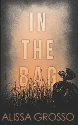 En la bolsa: A Novella - In the Bag: A Novella