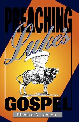 Predicar el Evangelio de Lucas - Preaching Luke's Gospel