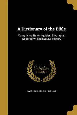 Diccionario de la Biblia - A Dictionary of the Bible