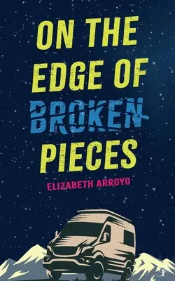 Al filo de los pedazos rotos - On the Edge of Broken Pieces