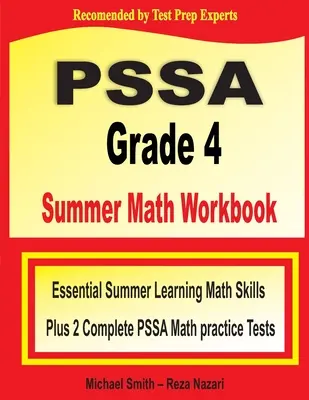 PSSA Grade 4 Summer Math Workbook: Essential Summer Learning Math Skills plus Two Complete PSSA Math Practice Tests