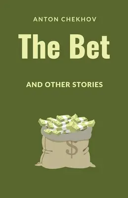 La apuesta y otros cuentos - The Bet and Other Stories