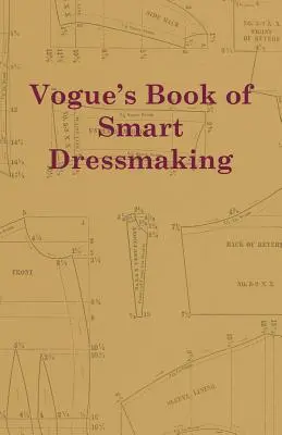 Vogue's Book of Smart Dressmaking (El libro de Vogue sobre costura inteligente) - Vogue's Book of Smart Dressmaking