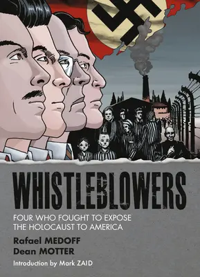 Denunciantes: Cuatro personas que lucharon por revelar el Holocausto a Estados Unidos - Whistleblowers: Four Who Fought to Expose the Holocaust to America