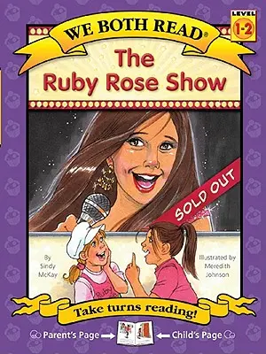 El show de Ruby Rose (Ambos leemos-Nivel 1-2(tapa dura)) - The Ruby Rose Show (We Both Read-Level 1-2(hardcover))