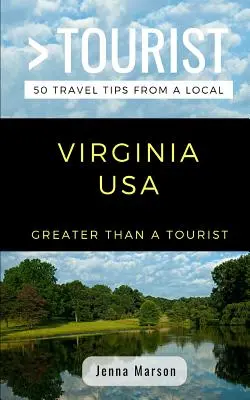 Greater Than a Tourist- Virginia USA: 50 consejos de viaje de un lugareño - Greater Than a Tourist- Virginia USA: 50 Travel Tips from a Local