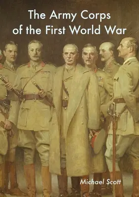 El Cuerpo de Ejército de la Primera Guerra Mundial - The Army Corps of the First World War