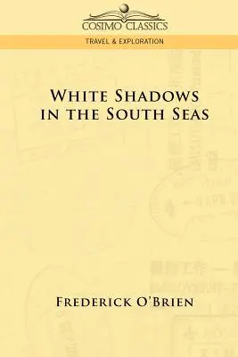 Sombras blancas en los mares del Sur - White Shadows in the South Seas