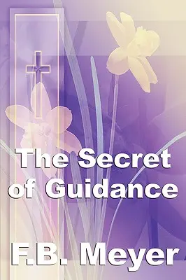 El secreto de la orientación - The Secret of Guidance