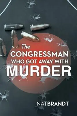 El congresista que se libró de un asesinato - The Congressman Who Got Away with Murder