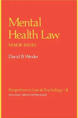 Derecho de la salud mental: Cuestiones principales - Mental Health Law: Major Issues