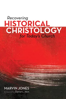 Recuperar la cristología histórica para la Iglesia de hoy - Recovering Historical Christology for Today's Church
