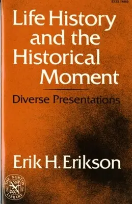 Historia de vida y momento histórico: Presentaciones diversas - Life History and the Historical Moment: Diverse Presentations