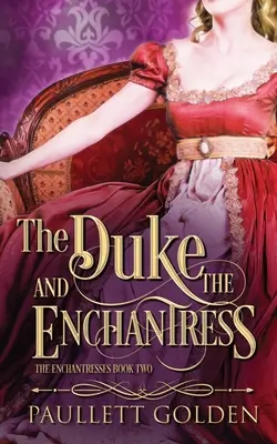 El duque y la hechicera - The Duke and The Enchantress