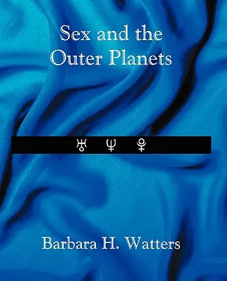 El sexo y los planetas exteriores - Sex and the Outer Planets