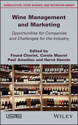 Gestión y comercialización del vino Oportunidades para las empresas y retos para el sector - Wine Management and Marketing Opportunities for Companies and Challenges for the Industry