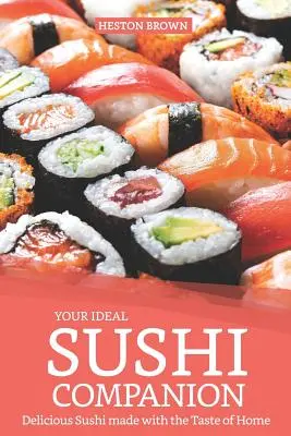 Su compañero ideal de sushi: Delicioso sushi hecho con el sabor de casa - Your Ideal Sushi Companion: Delicious Sushi Made with the Taste of Home