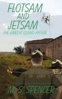 Flotsam and Jetsam: el caso de Amelia Island - Flotsam and Jetsam: the Amelia Island Affair