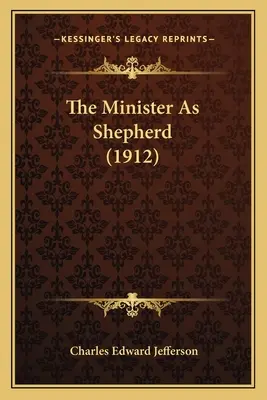 El ministro como pastor (1912) - The Minister As Shepherd (1912)