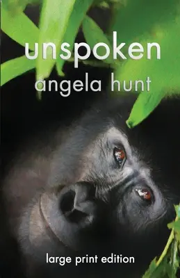 Unspoken: Edición en letra grande - Unspoken: Large Print Edition