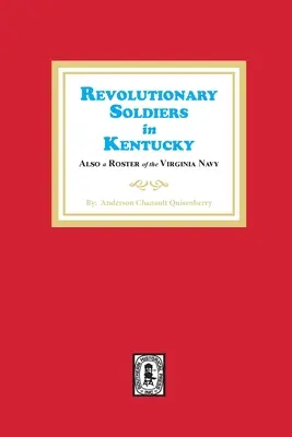 Soldados Revolucionarios en Kentucky - Revolutionary Soldiers in Kentucky