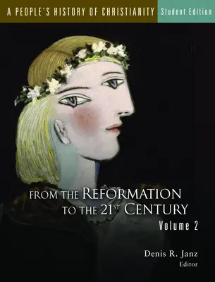 Historia Popular del Cristianismo: De la Iglesia primitiva a la Reforma, Volumen 1 - A People's History of Christianity, Student Edition: From the Early Church to the Reformation, Volume 1