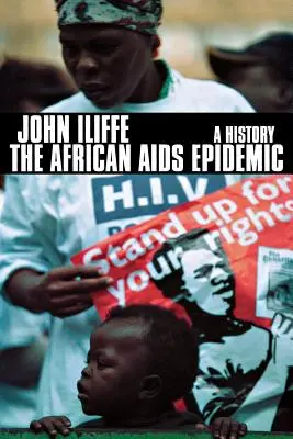 La epidemia de sida en África: Historia - The African AIDS Epidemic: A History