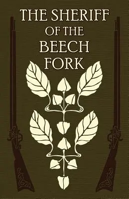 El sheriff de Beech Fork: Una historia de Kentucky - The Sheriff of the Beech Fork: A Story of Kentucky