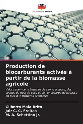 Producción de biocarburantes activos a partir de la biomasa agrícola - Production de biocarburants activs  partir de la biomasse agricole