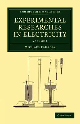 Investigaciones experimentales sobre la electricidad - Experimental Researches in Electricity