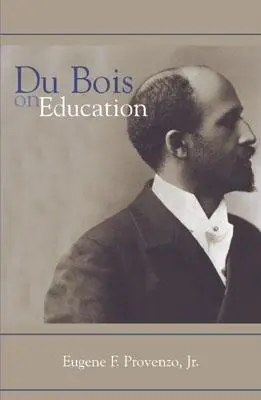 Du Bois sobre la educación - Du Bois on Education