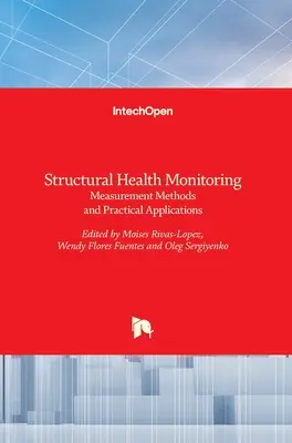 Monitorización de la salud estructural: Métodos de medición y aplicaciones prácticas - Structural Health Monitoring: Measurement Methods and Practical Applications