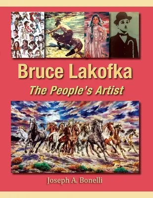 Bruce Lakofka: El artista del pueblo - Bruce Lakofka: The People's Artist