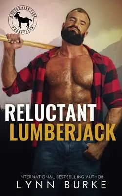 El leñador reacio - Reluctant Lumberjack