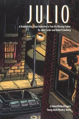 Julio: Un niño de Brooklyn juega a ser detective para encontrar a su padre desaparecido - Julio: A Brooklyn Boy Plays Detective to Find His Missing Father