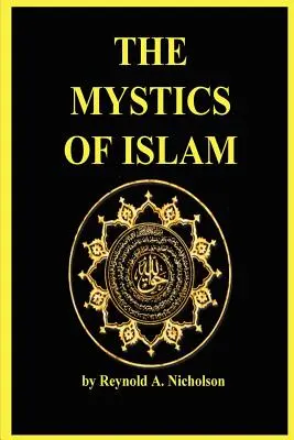 Los místicos del Islam - The Mystics of Islam