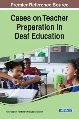 Casos de preparación del profesorado de educación de sordos - Cases on Teacher Preparation in Deaf Education