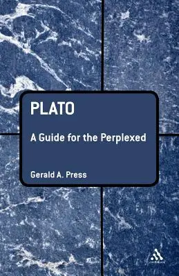 Platón: Guía para perplejos - Plato: A Guide for the Perplexed