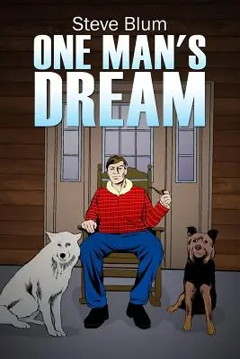 El sueño de un hombre - One Man's Dream